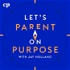 Let's Parent on Purpose: Christian Marriage, Parenting, and Discipleship