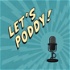 Let's Poddy! with Benji Weatherley