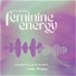 Let's practice feminine energy