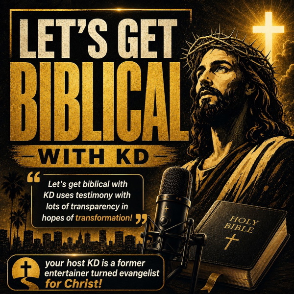 Artwork for Let’s Get Biblical w KD the COMIC