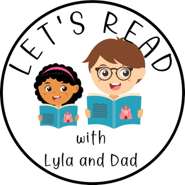 Artwork for Let’s Read with Lyla and Dad