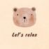 Let’s relax