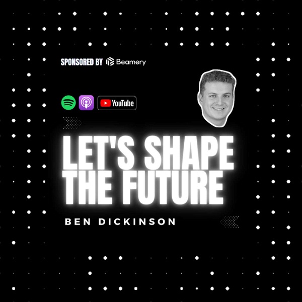 Artwork for Let’s Shape The Future