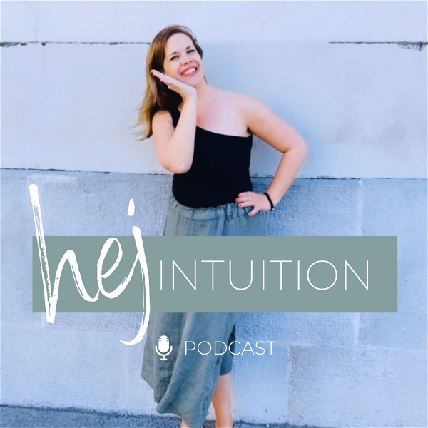 Artwork for Hej Intuition I Dein Podcast für Intuition & Energetik Healing