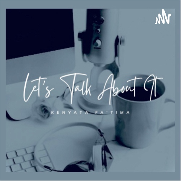 Artwork for Let’s Talk About It