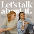 "Let's Talk About It" the Sisterhood Podcast