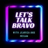 Let's Talk Bravo
