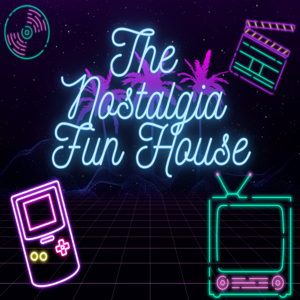 Artwork for The Nostalgia Fun House