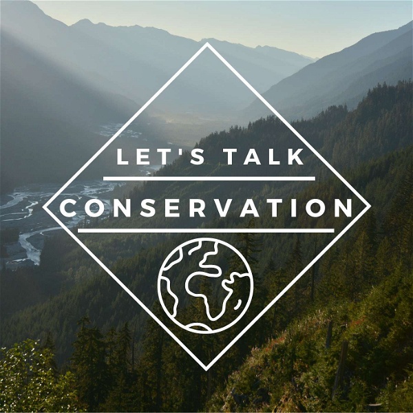 Artwork for Let's Talk Conservation