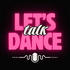 Let's Talk Dance | Podcast o Tańcu