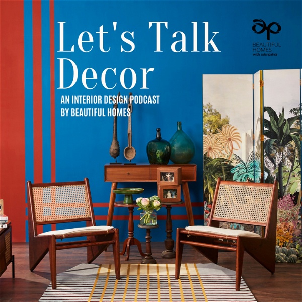 Artwork for Let's talk Decor by Beautiful Homes