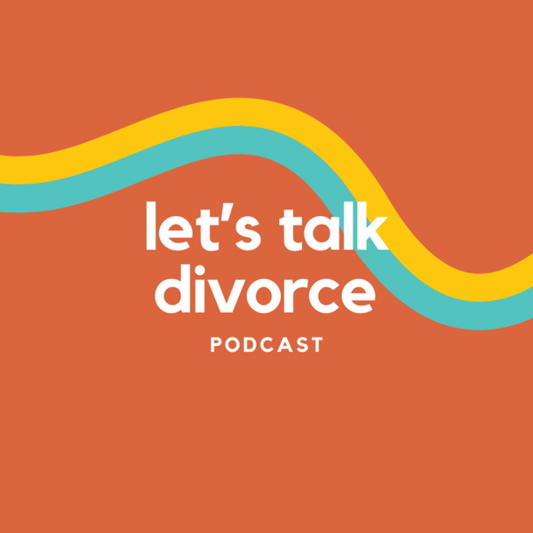 Artwork for Let's Talk Divorce