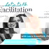 Let's Talk Facilitation