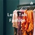 Let's Talk Fashion: Wardrobe Crisis