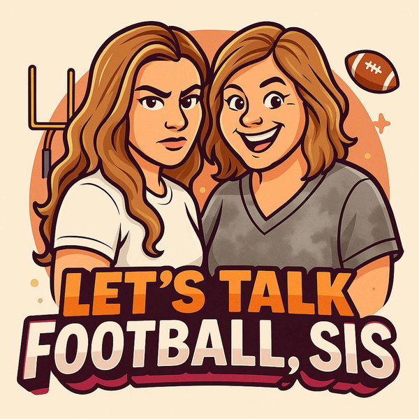 Artwork for Let's Talk Football Sis!
