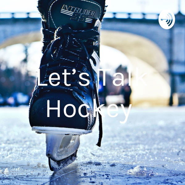 Artwork for Let’s Talk Hockey
