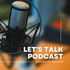 Let's Talk In PoadCast