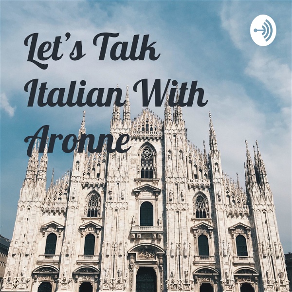 Artwork for Let’s Talk Italian With Aronne