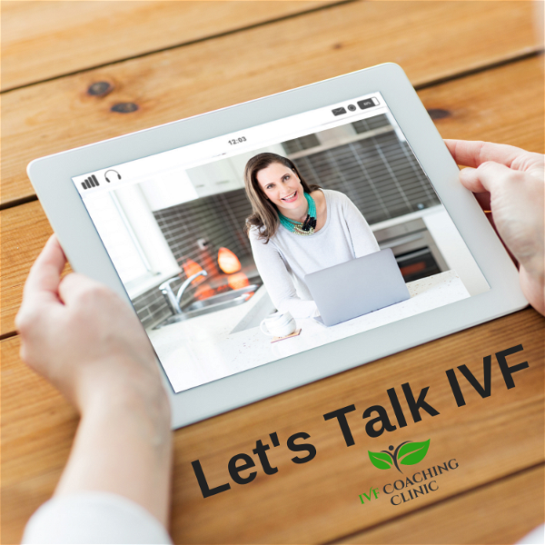 Artwork for Let's Talk IVF