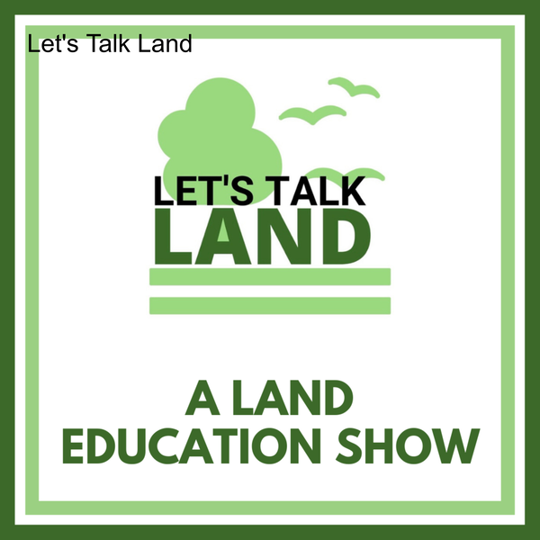 Artwork for Let’s Talk Land