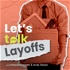 Let's Talk Layoffs