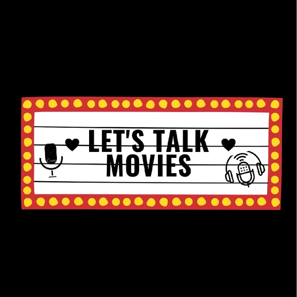 Artwork for LET'S TALK MOVIES