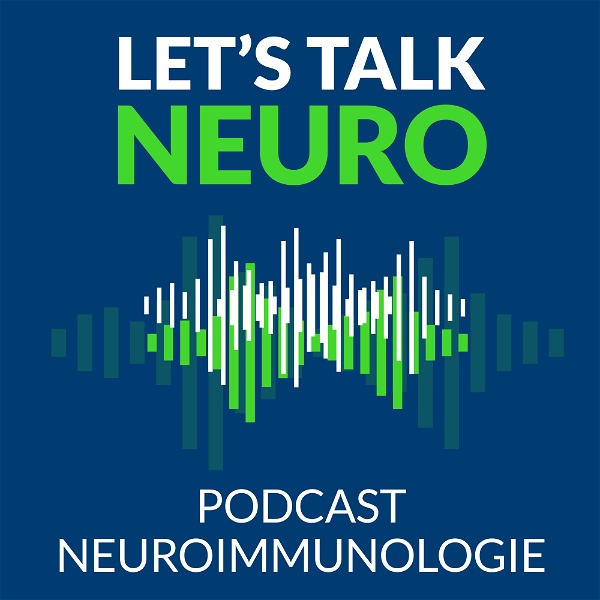 Artwork for Let's talk Neuro: Der Podcast zur Neuroimmunologie