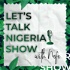 Let's Talk Nigeria Show With Nefe