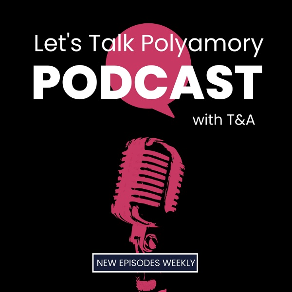 Artwork for Let's Talk Polyamory Podcast
