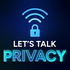 Let's Talk Privacy