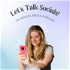 Let's Talk Socials!