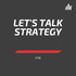 Let’s Talk Strategy FTD