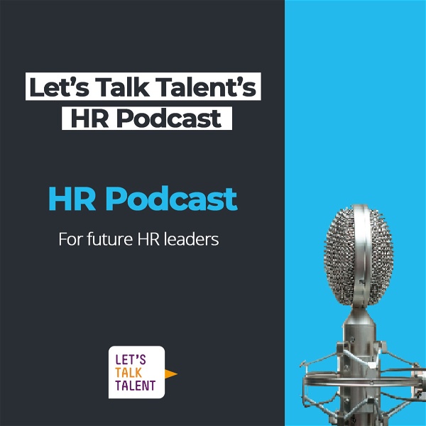 Artwork for Talent Management conversations for future HR Leaders by Let‘s Talk Talent