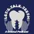 Let's Talk Teeth