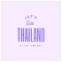 Let's Talk Thailand