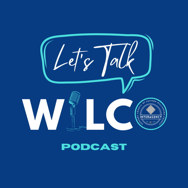 Artwork for Let's Talk Wilco: A Podcast About Nonprofits and Programs that Serve Williamson County