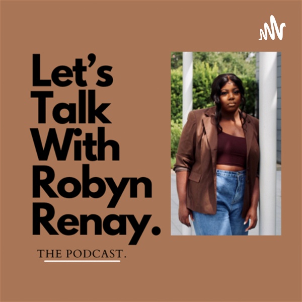 Artwork for Let’s Talk With Robyn Renay