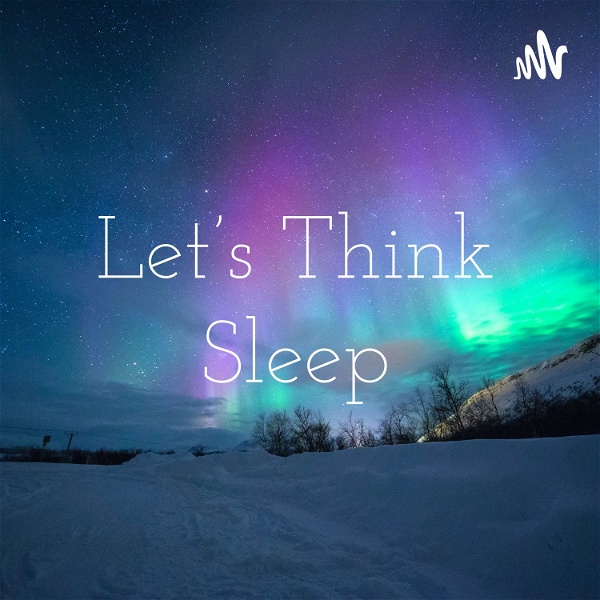 Artwork for Let's Think Earth: Let's Think Sleep
