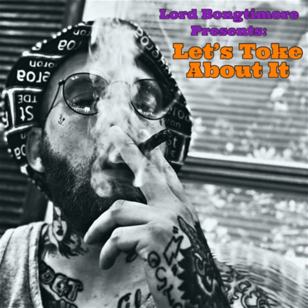 Artwork for Let’s Toke About It