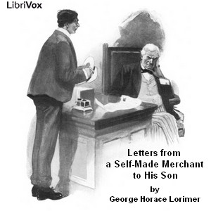 Artwork for Letters from a Self-Made Merchant to His Son by George Horace Lorimer (1867