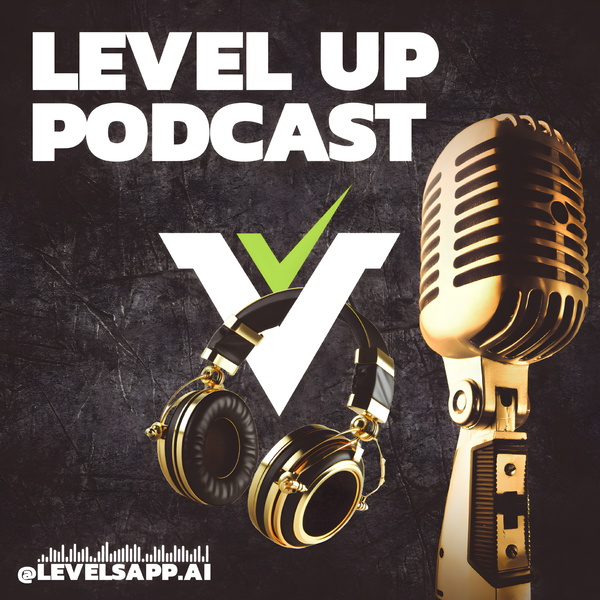 Artwork for LEVEL UP Podcast 🎙️🔥