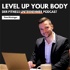 Level up your Body - Der Fitness Podcast für Vielbeschäftigte