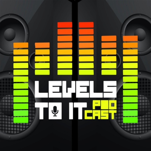 Artwork for Levels To It Podcast