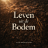 Leven uit de Bodem | De Eco Moestuin Podcast