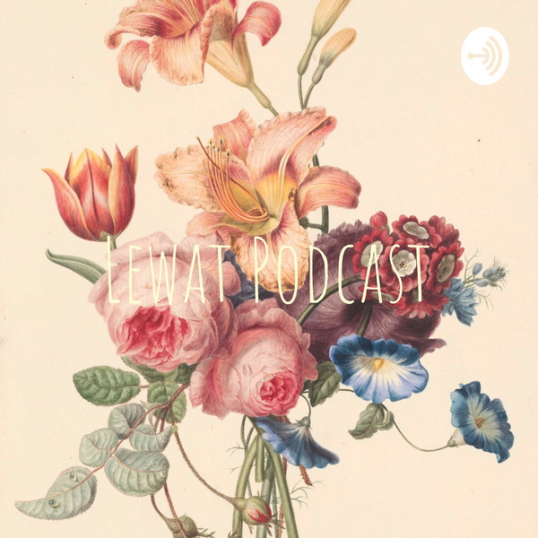 Artwork for Lewat Podcast