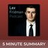 Lex Fridman Podcast | 5 minute podcast summaries