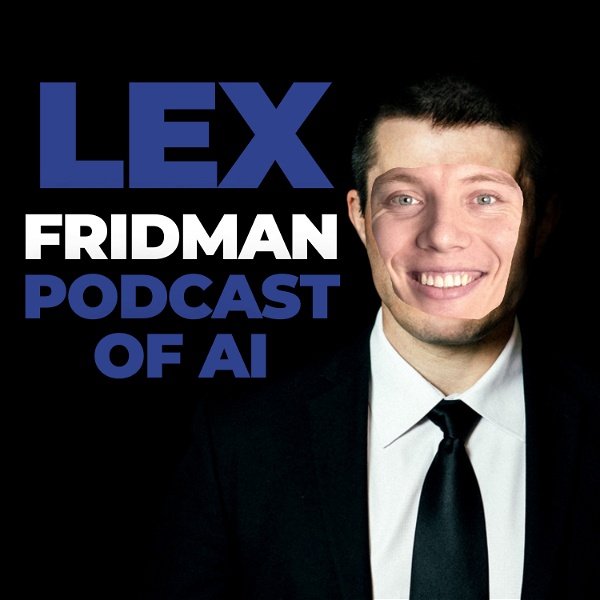 Artwork for Lex Fridman Podcast of AI