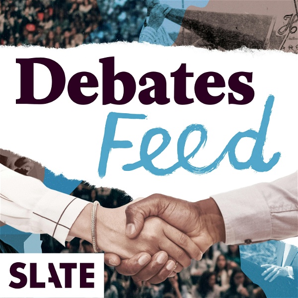 Artwork for Slate Debates