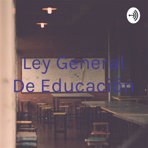 Artwork for Ley General De Educación