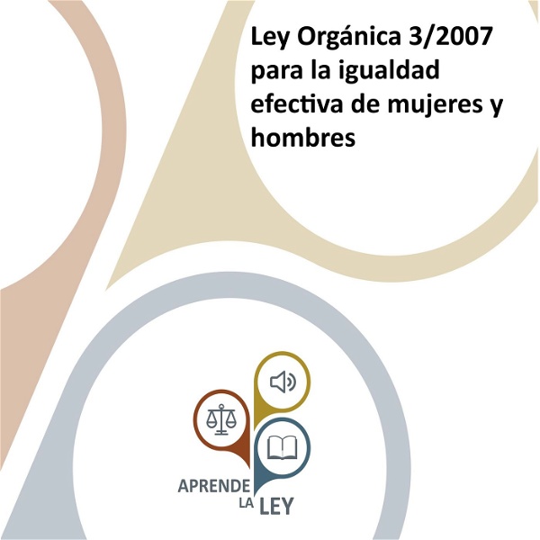 Artwork for Ley Orgánica 3/2007 para la Igualdad efectiva entre mujeres y hombres